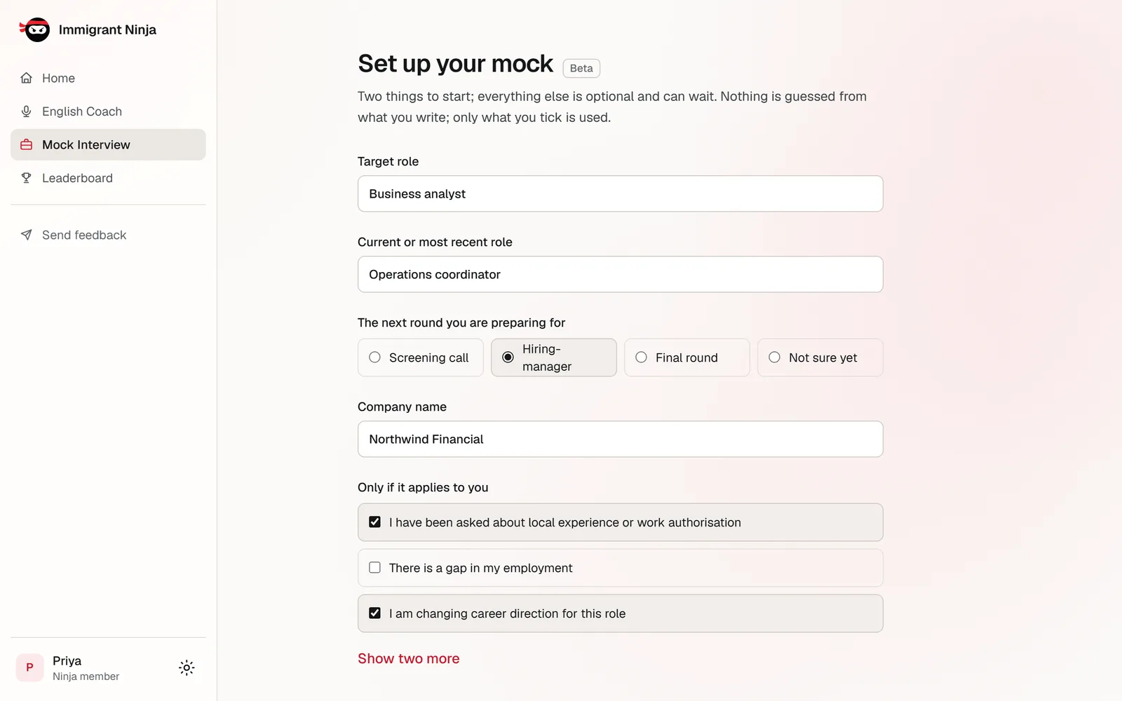 Setting up a mock: target role Business analyst, current role Operations coordinator, the next round (screening call, hiring-manager, final round or not sure yet) with hiring-manager chosen, company Northwind Financial, and what applies: local experience or work authorisation, and a career change.