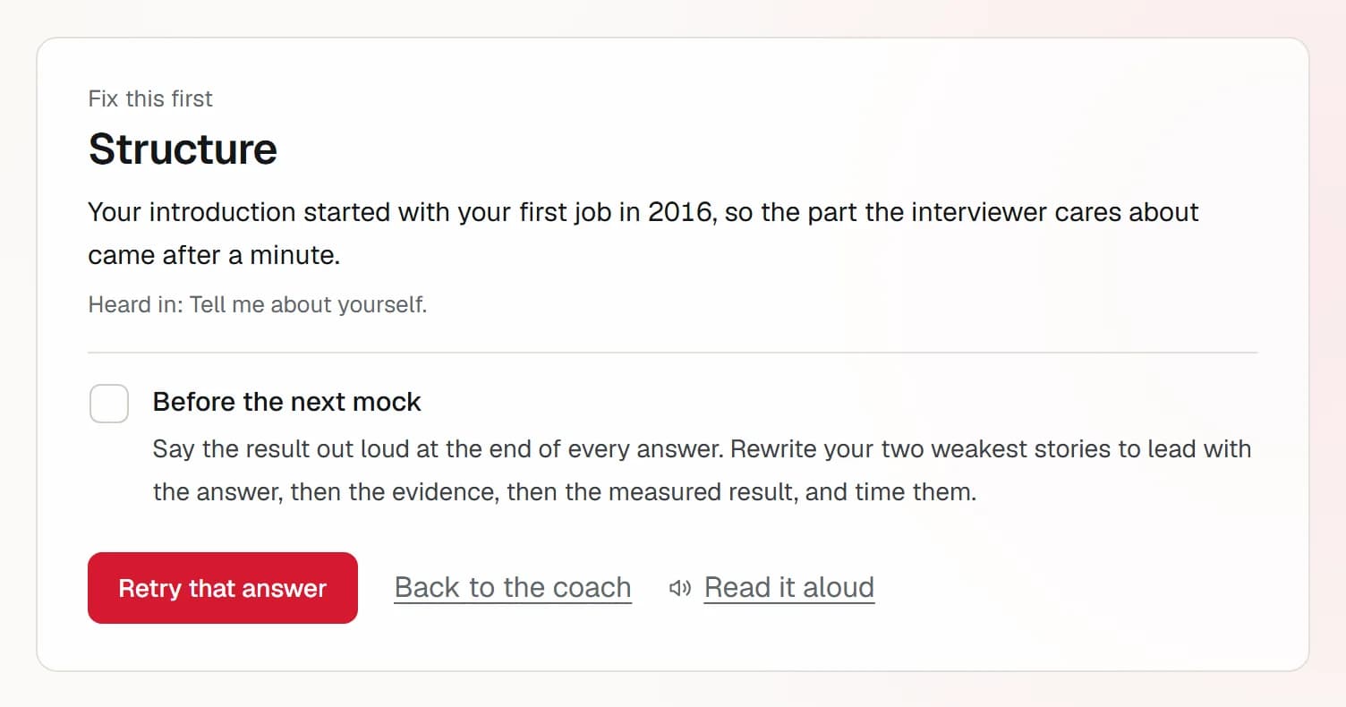 Fix this first: Structure. The introduction started with a first job in 2016, so the part the interviewer cares about came after a minute. Before the next mock: a homework task, with a Retry that answer button.